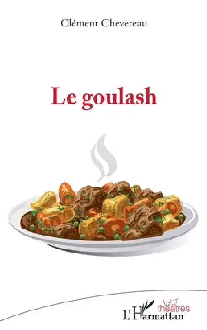Le goulash by Clément Chevereau