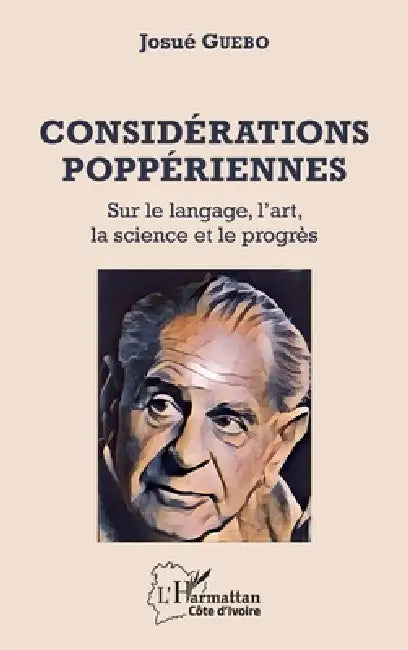 Considérations poppériennes: Sur le langage, l'art, la science et le progrès by Josué Yoroba Guébo