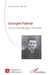 Georges Palante: Ou le combat pour l'individu Etude biographique by Stéphane Beau