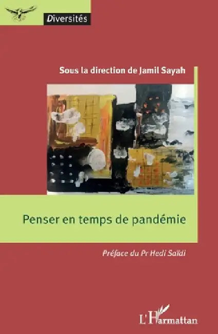 Penser en temps de pandémie by Jamil Sayah