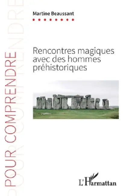 Rencontres magiques avec des hommes préhistoriques by Beaussant Martine