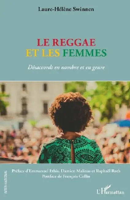 Le reggae et les femmes: Désaccords en nombre et en genre by Swinnen Laure-Helene