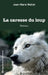 La caresse du loup by Wallet Jean Marie