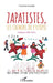 Zapatistes, les chemins de l'utopie: (Chiapas, 2006-2021) by Escarpit Francoise