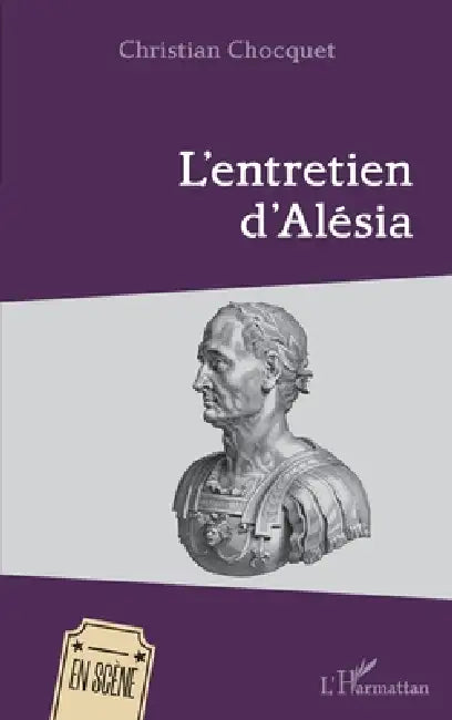 L'entretien d'Alésia by Chocquet Christian