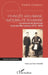 Ethnicité aroumaine, nationalité roumaine: La construction discursive d'une identité nationale (1770-1878) by Cretulescu Vladimir Constantin