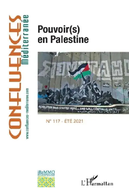 Pouvoir(s) en Palestine: n°117 - Été 2021 by Jean-Paul Chagnollaud