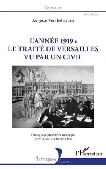 L'année 1919: le traité de Versailles vu par un civil by Pierre Lhote, Marie-Chantal Lhote