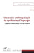 Une socio-anthropologie du syndrome d'Asperger: Regards obliques sur le monde moderne by Anna-Livia Marchionni