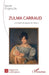 Zulma Carraud: "La main de papier de Chine" by Francis Roullet-Renoleau
