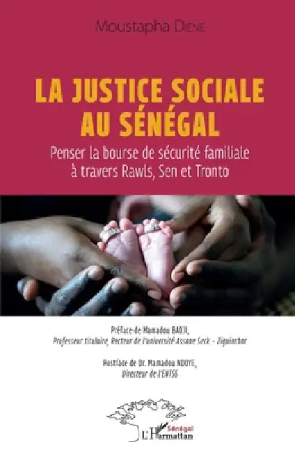 La justice sociale au Sénégal: Penser la bourse de sécurité familiale à travers Rawls, Sen et Tronto by Diene Moustapha