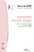 Naissance physiologique: Ce que veulent les femmes pour elles-mêmes et avec le monde médical by Claudine Schalck