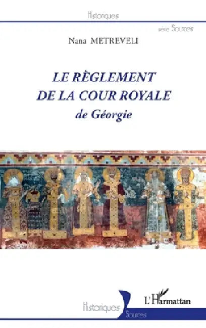 Le règlement de la Cour royale de Géorgie by Metreveli Nana
