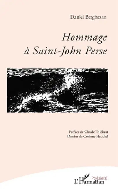 Hommage à Saint-John Perse by Daniel Berghezan