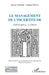Le management de l'incertitude: Traité de gestion: la méthode by Chantal Delvaux, Jacques Defrenne