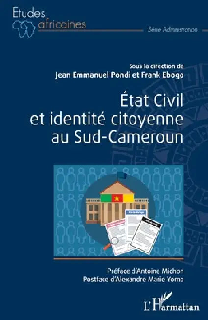 État Civil et identité citoyenne au Sud-Cameroun by Frank Ebogo, Pondi Jean Emmanuel