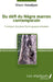 Du défi du Nègre marron contemporain: Chroniques d'un jeune Marron guyano-surinamais by Olson Kwadjani