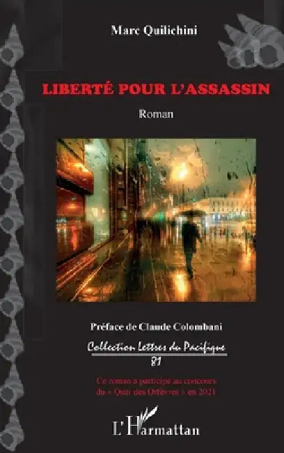Liberté pour l'assassin by Quilichini Marc