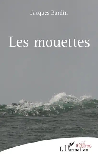Les mouettes by Jacques Bardin