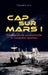 Cap sur Mars !: Psychanalyse existentielle et conquête spatiale by Claude Lorin