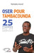 Oser pour Tambacounda. 25 propositions pour une ambition by Kasse Mamadou