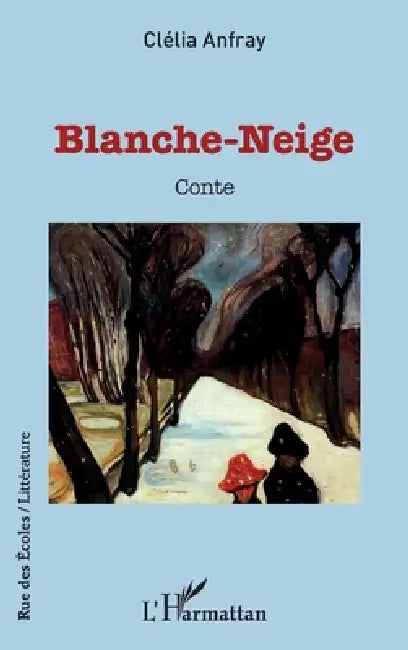 Blanche-Neige: Conte by Clélia Anfray