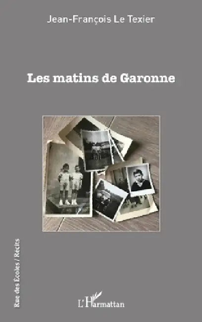 Les matins de Garonne by Le Texier Jean-Francois
