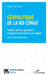 Géopolitique de la RD Congo: Fragilités, menaces, opportunités et perspectives des relations avec l'Angola by Da Costa Miguel
