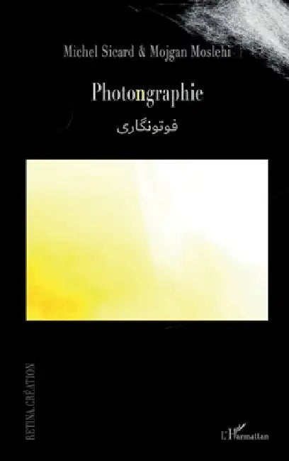 Photongraphie by Moslehi Mojgan, Sicard Michel