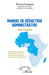 Manuel de rédaction administrative: Afrique francophone - Administrations publiques - Collectivités territoriales - Institutions internationales - Org by Meïssa Diakhaté
