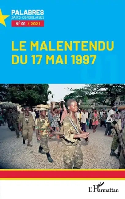 Le malentendu du 17 mai 1997 by Kabeya Polydor-Edgar