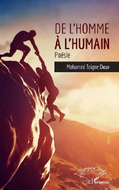 De l'homme à l'humain by Diouf Mohamed Teigne