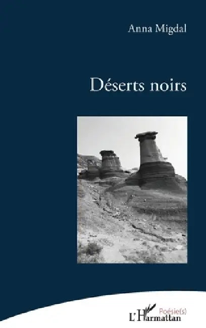 Déserts noirs by Migdal Anna