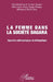 La femme dans la société Dagara: Approche anthropologique et philosophique by Vivien Somda Domèbèimwin, Minimalo Alice Some Somda, Nibaoue Edith Dah