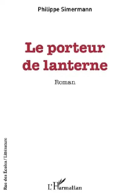 Le porteur de lanterne by Simermann Philippe