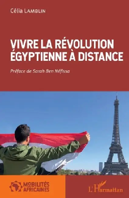 Vivre la révolution égyptienne à distance by Celia Lamblin