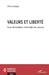 Valeurs et liberté: Essai de fondation rationnelle des valeurs by Gilles Lévêque