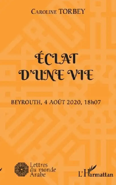 Eclat d'une vie: Beyrouth, 4 août 2020, 18h07 by Torbey Caroline