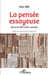 La pensée essayeuse: Carnets 1977-2014, extraits by Paul Aïm
