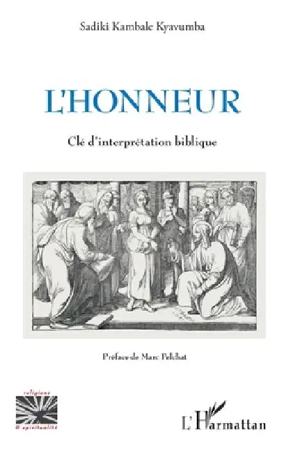 L'honneur: Clé d'interprétation biblique by Sadiki Kambale Kyavumba