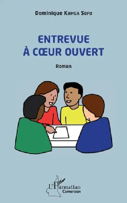 Entrevue à coeur ouvert by Kamga Sofo Dominique