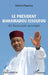 Le Président Mahamadou Issoufou: Un humaniste accompli by Adrien Poussou