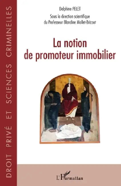 La notion de promoteur immobilier by Delphine Pelet