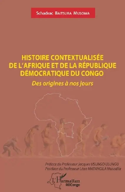 Histoire contextualisée de l'Afrique et de la République démocratique du Congo: Des origines à nos jours by Schadrac Baitsura Musowa