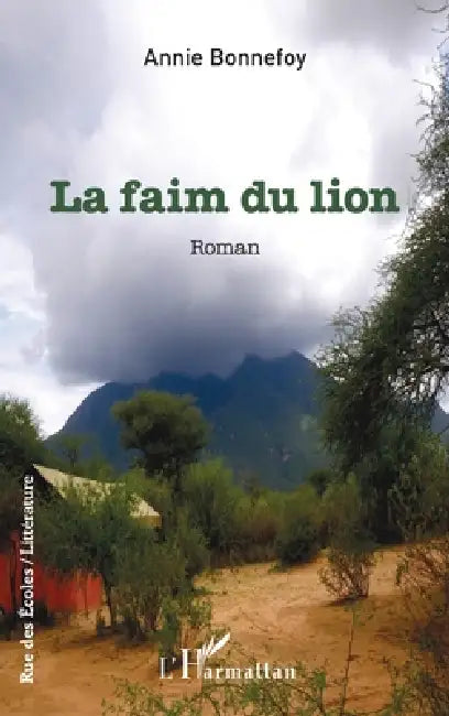 La faim du lion by Annie Bonnefoy