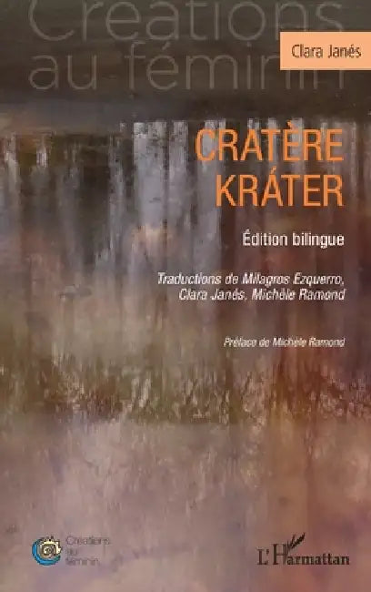 Cratère Kráter: Édition bilingue by Clara Janes