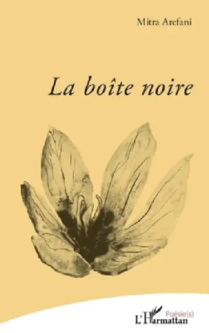 La boîte noire by Mitra Arefani
