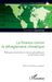 La finance contre le dérèglement climatique: Politiques monétaires et enjeux géopolitiques de la finance verte by Timothee Garcenot
