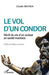 Le vol d'un condor: Récit de vie d'un acteur en santé mentale by Deutsch Claude