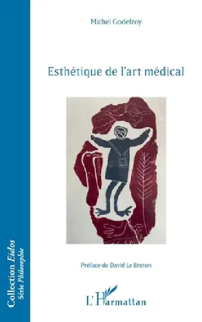 Esthétique de l'art médical by Michel Godefroy